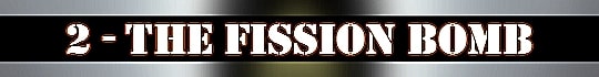 The Fission Bomb