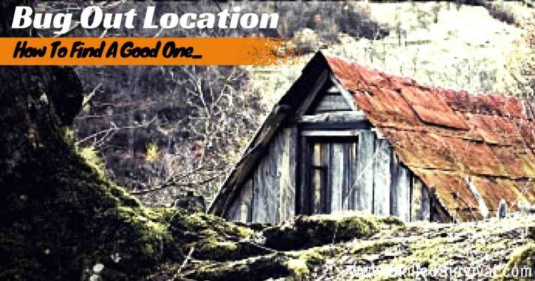 Bug Out Location: How To Find One You Can Afford