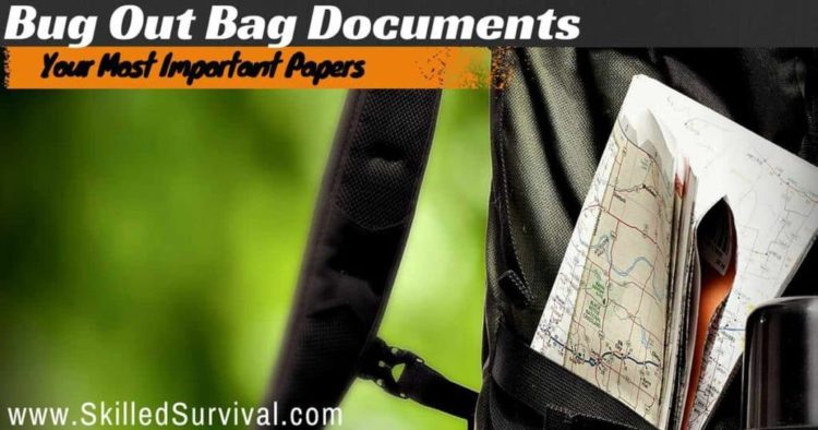 Bug Out Bag Documents: An Ultimate List Of Important Papers
