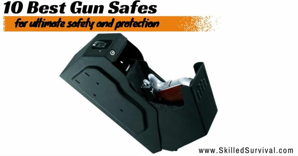 10 Best Types Of Gun Safes To Keep Your Firearms Secure