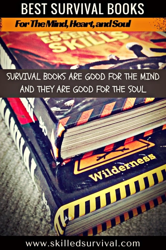 15 Best Survival Books For The Mind, Heart, and Soul