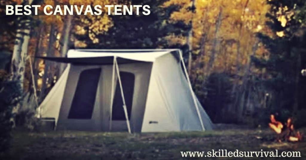 Best Canvas Tents For Epic Camping, Hunting & Survival