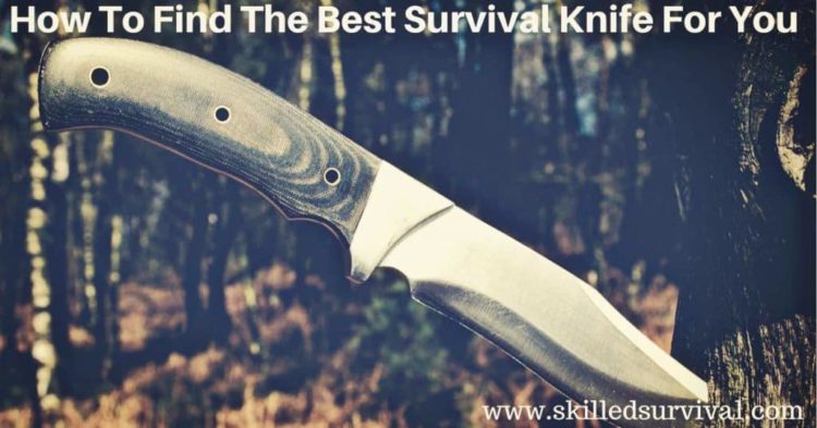 Best Survival Knife: Testing Blades In The Great Outdoors