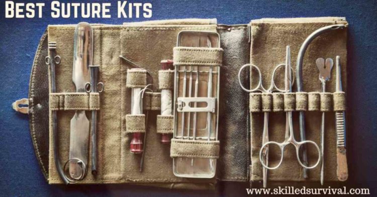 Best Suture Kit To Treat A Serious Laceration In An Emergency