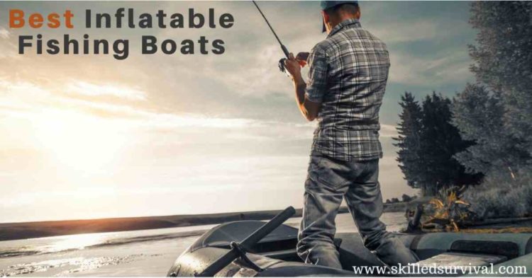 12 Best Inflatable Fishing Boats For The Serious Angler