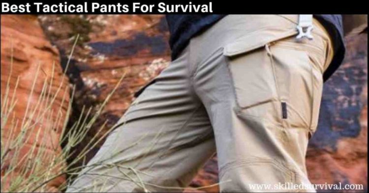 Best Tactical Pants Hand-Picked By A Survival Expert