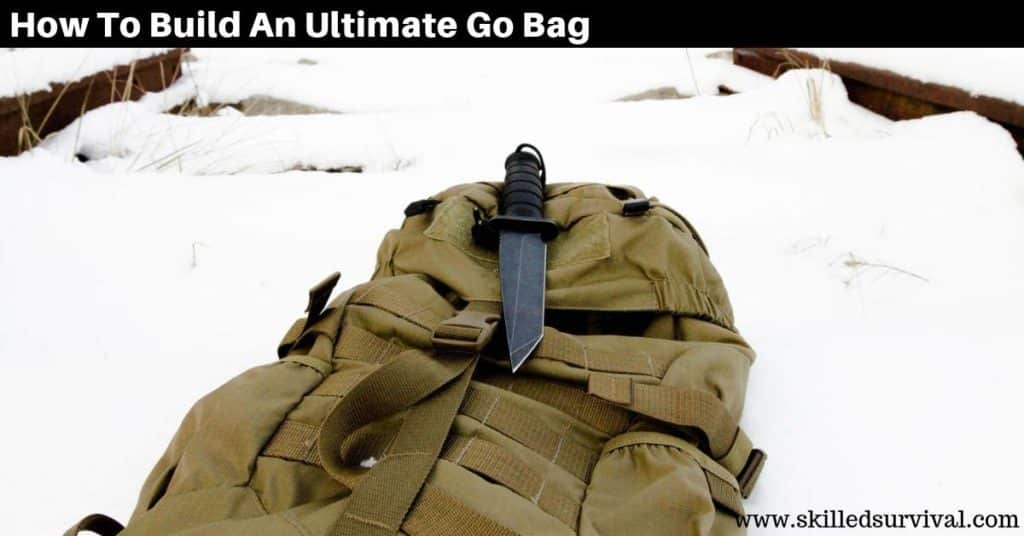 Complete Tactical Go Bag List (what a survival expert carries)