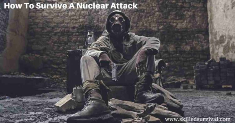 How To Survive A Nuclear Attack & The Horrific Aftermath