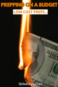 Prepping On A Budget = Dollar Bill Burning Up In A Flame